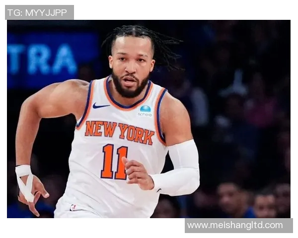 尼克斯黑马之谜揭晓布伦森与OG组合成联盟最佳净效率搭档